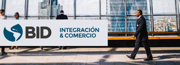 BID - Integración & Comercio